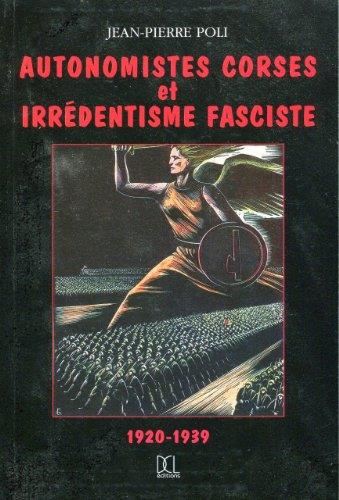 Autonomistes corses et irredentisme fasciste