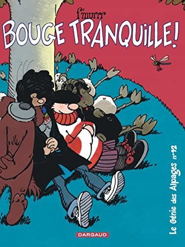 Bouge tranquille