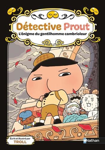 Détective Prout T.04 : L'énigme du gentilhomme cambrioleur