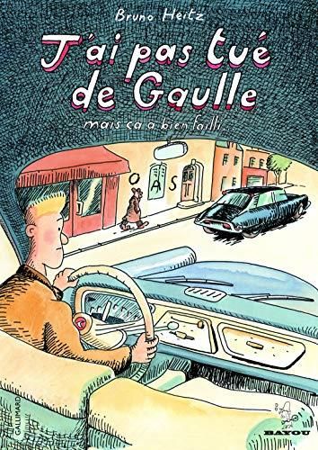 J'ai pas tué de Gaulle