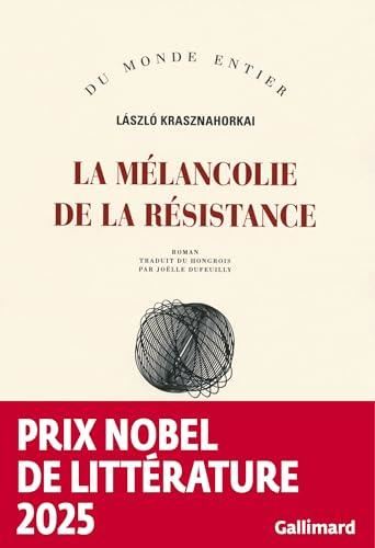 La Mélancolie de la résistance