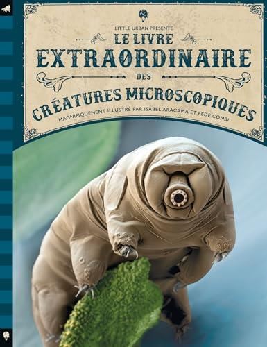 Le Livre extraordinaire des créatures microscopiques