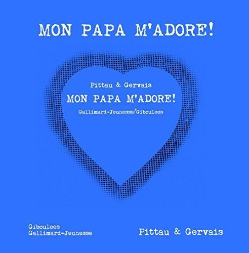 Mon papa m'adore