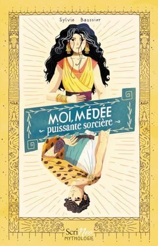 Mythologie racontée par les femmes (La) : Moi, Médée