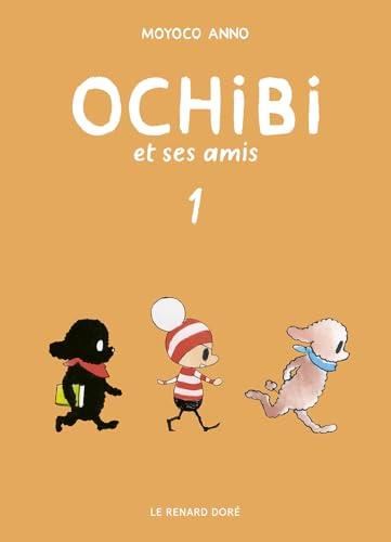 Ochibi et ses amis T.01 : Ochibi et ses amis