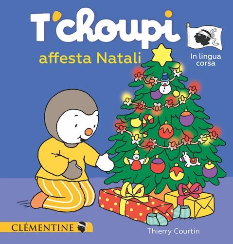 T'choupi, l'amicu di i chjuchi T.10 : T'choupi affesta Natali