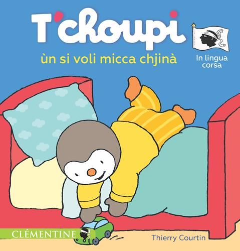 T'choupi, l'amicu di i chjuchi T.39 : T'choupi ùn si voli micca chjinà