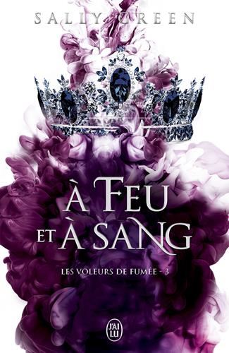 Voleurs de fumée (Les) T.03 : À feu et à sang